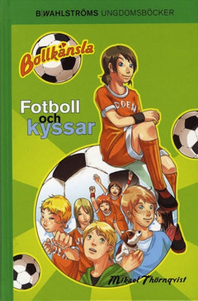 Fotboll och kyssar (e-bok) av Mikael Thörnqvist