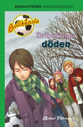 Dribblingar med döden (e-bok) av Mikael Thörnqv