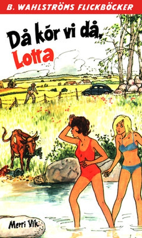 Lotta 41 - Då kör vi då, Lotta (e-bok) av Merri