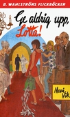Lotta 26 - Ge aldrig upp, Lotta!
