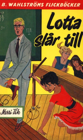 Lotta 5 - Lotta slår till (e-bok) av Merri Vik