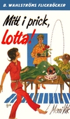 Lotta 27 - Mitt i prick, Lotta!