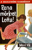 Lotta 13 - Rena mörkret, Lotta!