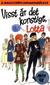Lotta 44 - Visst är det konstigt, Lotta!