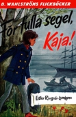 Kaja 4 - För fulla segel, Kaja!