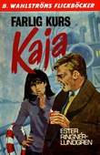 Kaja 6 - Farlig kurs, Kaja!