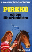 Pirkko 4 - Pirkko och den lilla cirkushästen