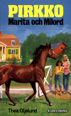 Pirkko 23 - Pirkko, Marita och Milord (e-bok) a