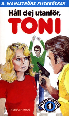 Toni löser en gåta 4 - Håll dej utanför, Toni (