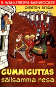 Gummiguttas sällsamma resa