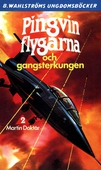 Pingvin-flygarna 2 - Pingvin-flygarna och gangsterkungen