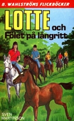 Lotte 9 - Lotte och Fölet på långritt