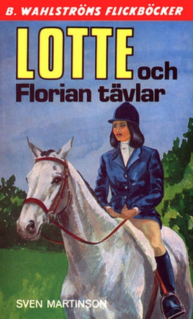 Lotte 10 - Lotte och Florian tävlar (e-bok) av