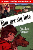 Kim 3 - Kim ger sig inte