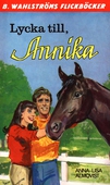 Annika 15 - Lycka till, Annika