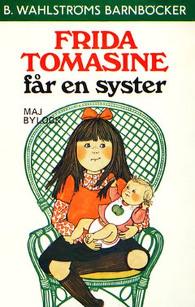 Frida Tomasine får en syster (e-bok) av Maj Byl