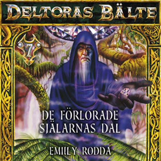 Deltoras bälte 7 - De förlorade själarnas dal (e-bok) av Emily Rodda