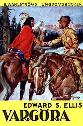 Vargöra (e-bok) av Edward S. Ellis