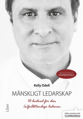 Mänskligt ledarskap (e-bok) av Kelly Odell
