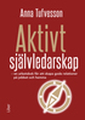 Aktivt Självledarskap (e-bok) av Anna Tufvesson