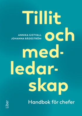 Tillit och medledarskap (e-bok) av Annika Gistv