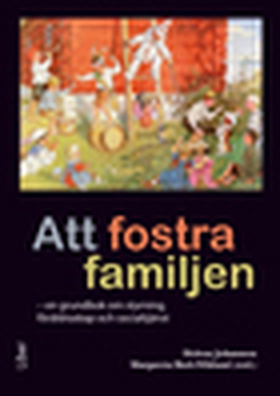 Att fostra familjen (e-bok) av Helena Johansson