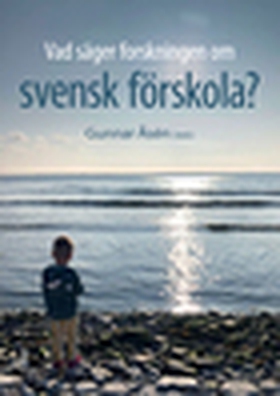 Vad säger forskningen om svensk förskola? (e-bo