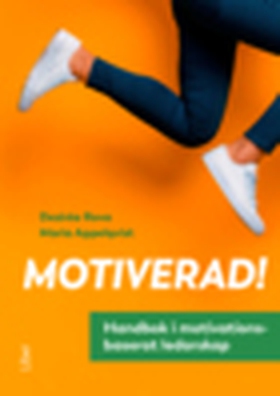 Motiverad! (e-bok) av Desirée Rova, Maria Appel