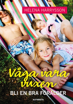 Våga vara vuxen (e-bok) av Helena Harrysson