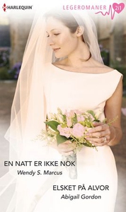 En natt er ikke nok ; Elsket på alvor (ebok)