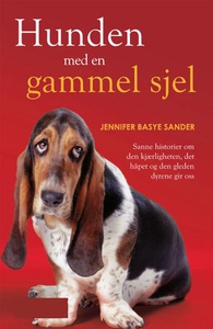 Hunden med en gammel sjel (ebok) av Jennifer