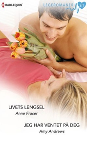 Livets lengsel ; Jeg har ventet på deg (ebok)