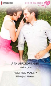 Å ta utfordringen ; Helt feil mann? (ebok) av