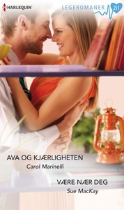 Ava og kjærligheten ; Være nær deg (ebok) av