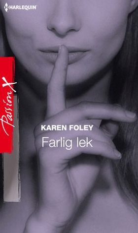 Farlig lek (ebok) av Karen Foley