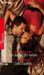 30 dager, 30 netter ; Delt lojalitet (ebok) a