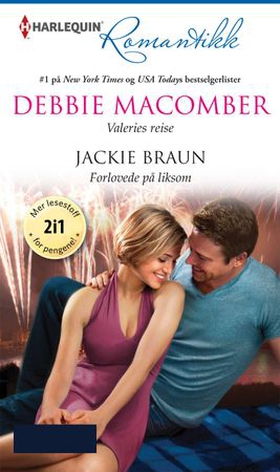 Valeries reise ; Forlovede på liksom (ebok) av Debbie Macomber