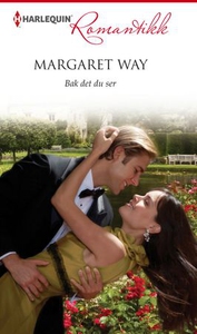 Bak det du ser (ebok) av Margaret Way