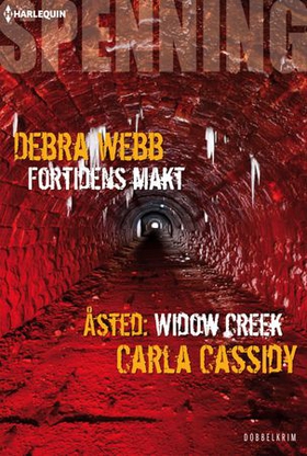 Fortidens makt ; Åsted: Widow Creek (ebok) av Debra Webb