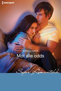 Mot alle odds (ebok) av Kara Lennox