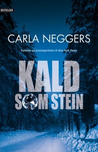 Kald som stein (ebok) av Carla Neggers