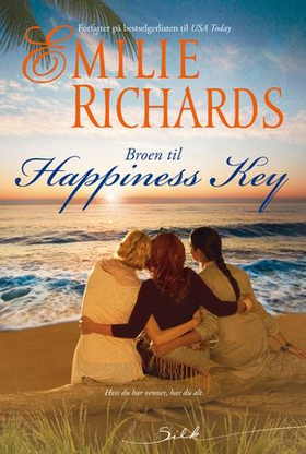 Broen til Happiness Key (ebok) av Emilie Richards