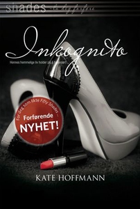 Inkognito (ebok) av Kate Hoffmann