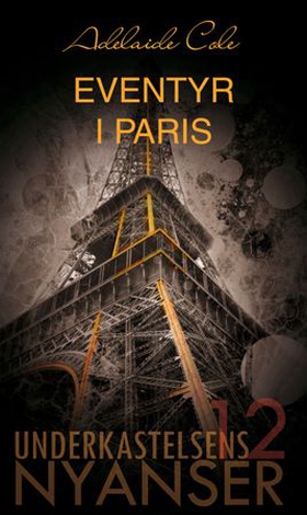 Eventyr i Paris (ebok) av Adelaide Cole