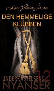 Den hemmelige klubben (ebok) av Lisa Renee Jo