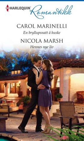 En bryllupsnatt å huske ; Hennes nye liv (ebok) av Carol Marinelli
