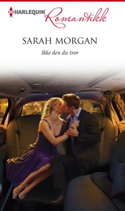 Ikke den du tror (ebok) av Sarah Morgan