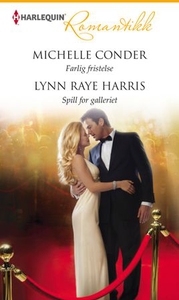 Farlig fristelse ; Spill for galleriet (ebok)