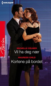 Vil ha deg nær ; Kortene på bordet (ebok) av