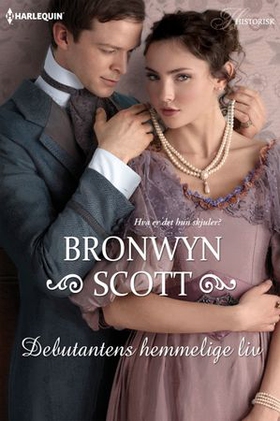Debutantens hemmelige liv (ebok) av Bronwyn Scott